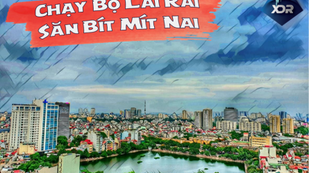 XDR - Chạy Bộ Lai Rai - Săn Bít Mít Nai