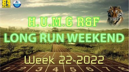 HUMG RUNNERS AND FRIENDS LONG RUN WEEKEND, W22-2022
