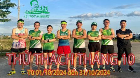 LỆ THUỶ RUNNERS THỬ THÁCH THÁNG 10
