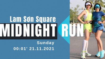 THR - LAM SƠN SQUARE MIDNIGHT RUN x2 TO THE FINISH UPRACE2021