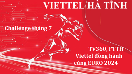 Viettel Hà Tĩnh - TV360, FTTH đồng hành cùng EURO 2024