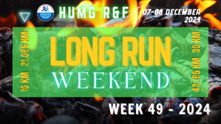 HUMG RUNNERS AND FRIENDS LONG RUN WEEKEND, W49-2024