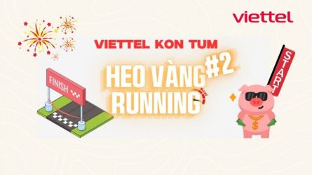 VIETTEL KON TUM - HEO VÀNG RUNNING - GIAI ĐOẠN 2