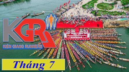 KIẾN GIANG RUNNERS - THỬ THÁCH GIỚI HẠN CHÀO THÁNG 7