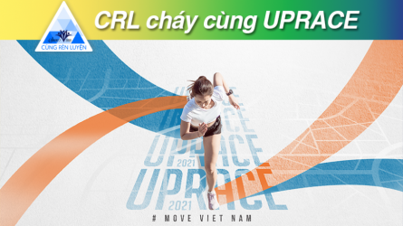 CRL cháy cùng UPRACE