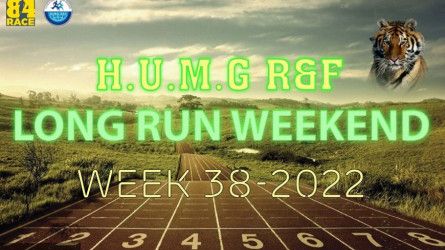 HUMG RUNNERS AND FRIENDS LONG RUN WEEKEND, W38-2022