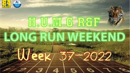 HUMG RUNNERS AND FRIENDS LONG RUN WEEKEND, W37-2022