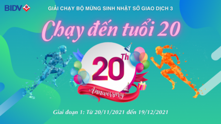 BIDV SGD3 - “CHẠY ĐẾN TUỔI 20” - Giai đoạn 1