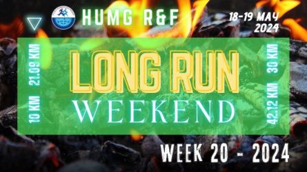 HUMG RUNNERS AND FRIENDS LONG RUN WEEKEND, W20-2024
