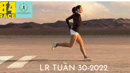 LONG RUN CUỐI TUẦN CHẠY BỘ LÀ NIỀM VUI LẦN THỨ 17-2022  TẠM BIỆT THÁNG 7