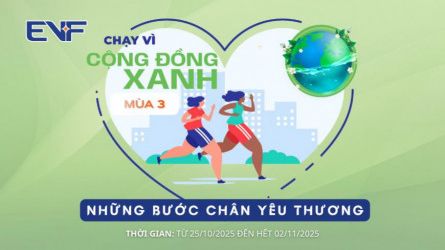 EVF 2025 - CHẠY VÌ CỘNG ĐỒNG XANH - MÙA 3 - NHỮNG BƯỚC CHÂN YÊU THƯƠNG