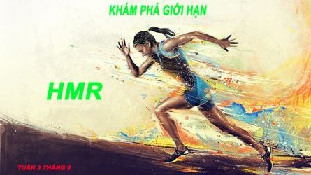 HMR Khám phá giới hạn bản thân tuần 3 tháng 9