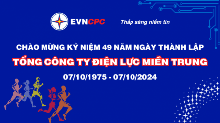 49 năm EVNCPC Thắp sáng niềm tin