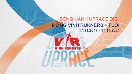 ĐỒNG HÀNH UPRACE 2021 - MỪNG VINH RUNNERS 4 TUỔI