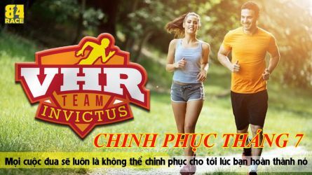 VHR - CHINH PHỤC THÁNG 7